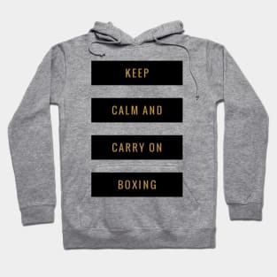 Keep Calm and Carry On Boxing Hoodie